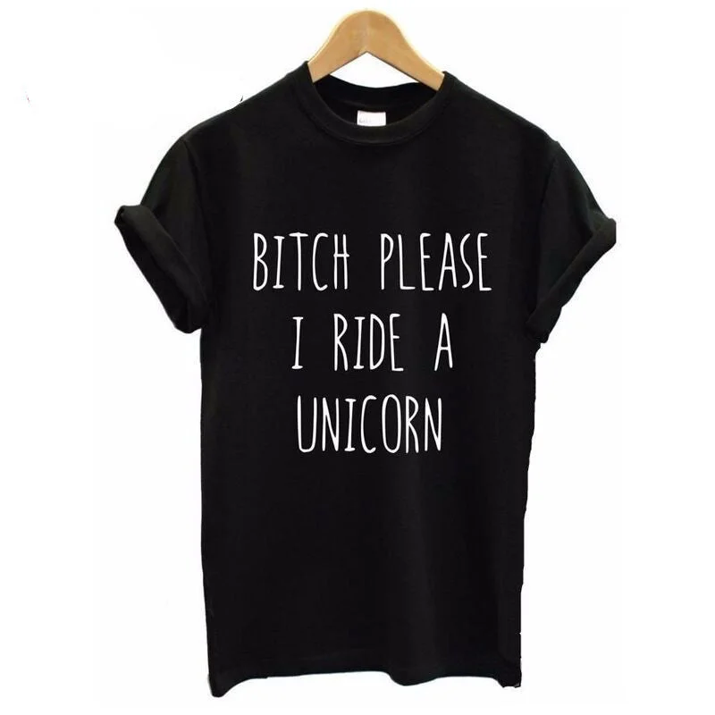 Summer T shirt Women BITCH PLEASE I RIDE A UNICORN Printed T-shirt Short Sleeve Funny Tops-- Chenille Blend Fleece Blend Nylon Blend