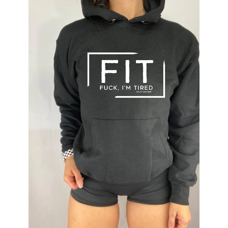 Salty Savage Unisex “FIT Fuck, I’m Tired” Hoodie Hoodie with Ribbed Hem Stretchable Secure