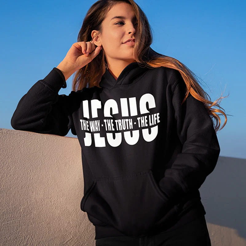 Hooded Sweater Jesus The Way The Truth The Life Tailored Straight A-Line